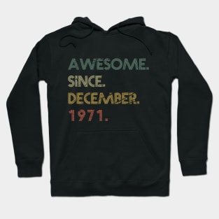 Awesome Since December 1971 Hoodie